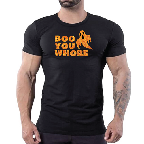 Black t-shirt with orange glitter "Boo You Whore" ghost graphic, a Halloween costume-party shirt