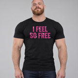 Model wearing the I Feel So Free shirt