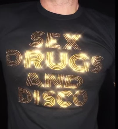 Sex Drugs and Disco