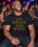 Sex Drugs and Disco shirt at a party